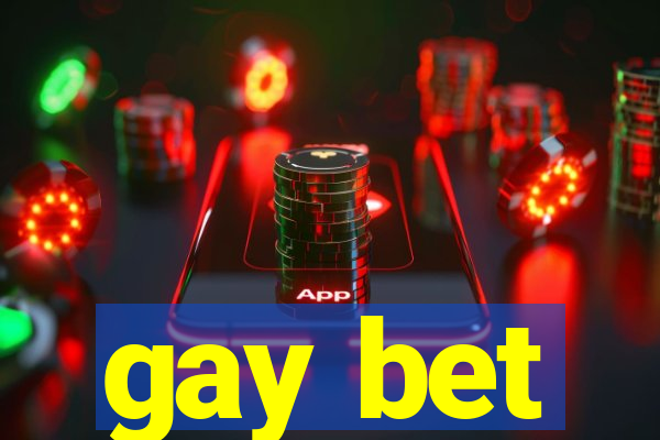 gay bet